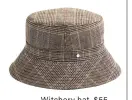  ??  ?? Witchery hat, $ 55.