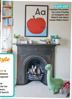  ?? ?? Find more clever ideas to style up your home by going to ‘I spotted this poster by Lorna Freytag on Instagram and fitted it into Ikea’s simple Ribba frame’