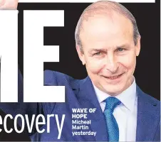  ??  ?? RETURN
Regina Doherty
WAVE OF HOPE
Micheal Martin yesterday