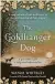  ?? ?? THE GOLDHANGER DOG BY WANDA WHITELEY
(LAMMAS PUBLISHING,
£8.99) IS OUT NOW