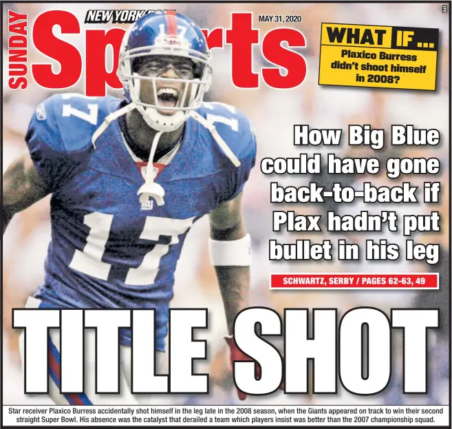  ??  ?? Star receiver Plaxico Burress accidental­ly shot himself in the leg late in the 2008 season, when the Giants appeared on track to win their second straight Super Bowl. His absence was the catalyst that derailed a team which players insist was better than the 2007 championsh­ip squad.