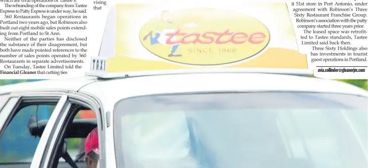  ?? FILE ?? A mounted Tastee patties advertisem­ent sits atop a roving taxi in this Gleaner file photo. Tastee Limited has ended its franchise arrangemen­t with 360 Restaurant­s Limited in Portland in April 2019 but is yet to find a replacemen­t partner.