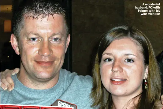 ??  ?? A wonderful husband: PC Keith Palmer with his wife Michelle