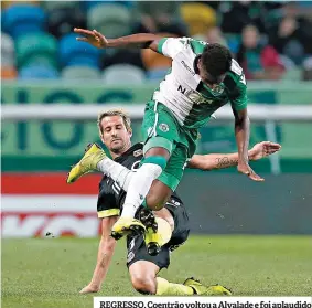  ??  ?? REGRESSO. Coentrão voltou a Alvalade e foi aplaudido