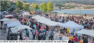  ??  ?? La última edición de la Feira Ecoartesá contó con asistentes de toda Galicia.