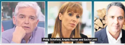  ??  ?? Philip Schofield, Angela Rayner and Sacha Lord