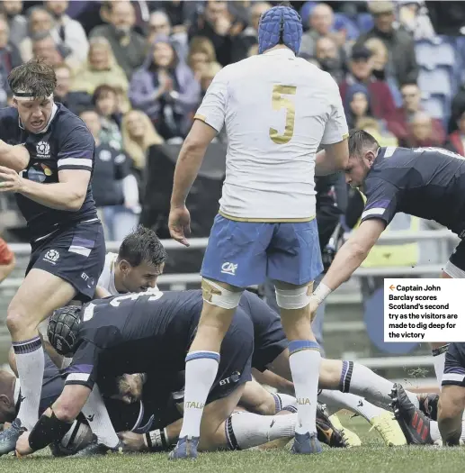  ??  ?? 2 Captain John Barclay scores Scotland’s second try as the visitors are made to dig deep for the victory