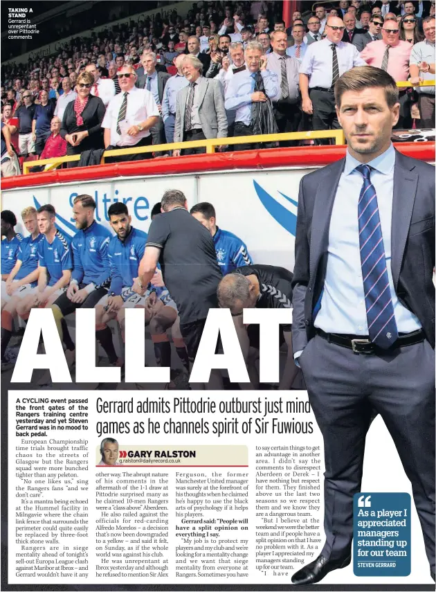  ??  ?? TAKING A STAND Gerrard is unrepentan­t over Pittodrie comments