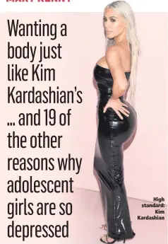  ??  ?? High standard:
Kim Kardashian