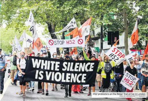  ?? HOLLIE ADAMS/GETTY IMAGES ?? HS2 protesters on the Rebel Trail arrive in London