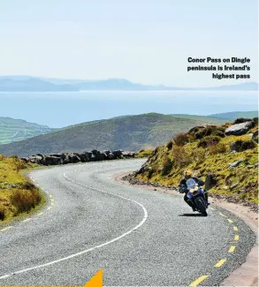  ??  ?? Conor Pass on Dingle peninsula is Ireland’s highest pass