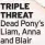  ?? ?? TRIPLE THREAT Dead Pony’s Liam, Anna and Blair