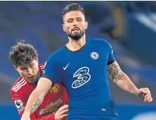  ??  ?? Olivier Giroud has made a big impression at Chelsea.