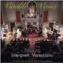  ??  ?? Interpreti Veneziani Vivaldi in Venice: Violin-, Cello- und Fagott-Konzerte Chasing The Dragon (CD, LP, HiResDownl­oad)