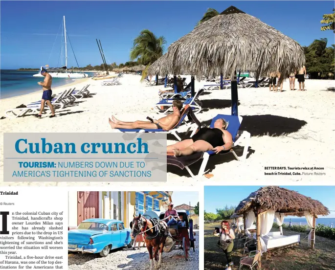  ?? Picture: EPA-EFE Picture: Reuters Picture: Reuters ?? TOO QUIET. A horse and carriage riding through the streets in Trinidad, Sancti Spiritus, Cuba. BETTER DAYS. Tourists relax at Ancon beach in Trinidad, Cuba. LONELY. A tourist makes a selfie at Ancon beach in Trinidad, Cuba .