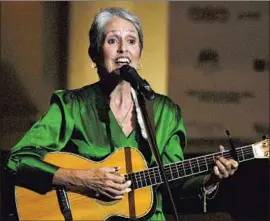  ?? Myskova Marta AP ?? KENNEDY CENTER honoree Joan Baez likes making music and “good trouble.”