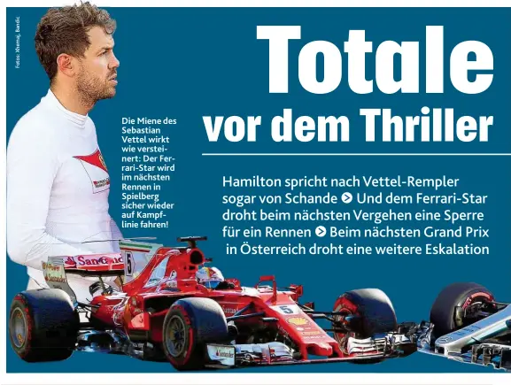  ??  ?? Die Miene des Sebastian Vettel wirkt wie versteiner­t: Der Ferrari- Star wird im nächsten Rennen in Spielberg sicher wieder auf Kampflinie fahren!