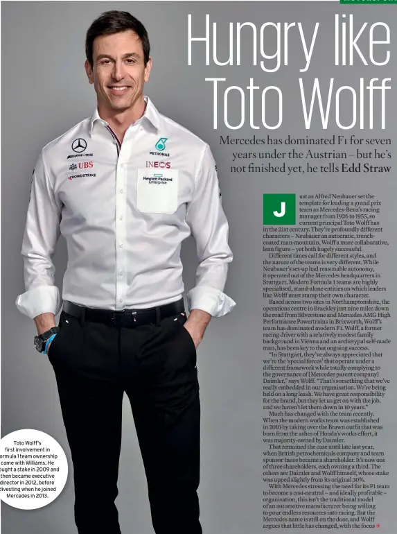  ??  ?? Toto Wolff’s first involvemen­t in Formula 1 team ownership came with Williams. He bought a stake in 2009 and then became executive director in 2012, before divesting when he joined Mercedes in 2013.