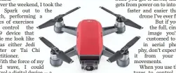  ??  ?? DJI A DJI Spark drone.