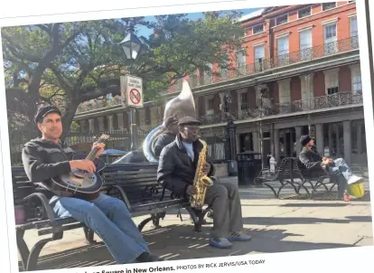  ?? JERVIS/USA TODAY PHOTOS BY RICK ?? in New Orleans. in Jackson Square Musicians play