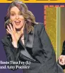  ??  ?? Hosts Tina Fey (L) and Amy Poehler