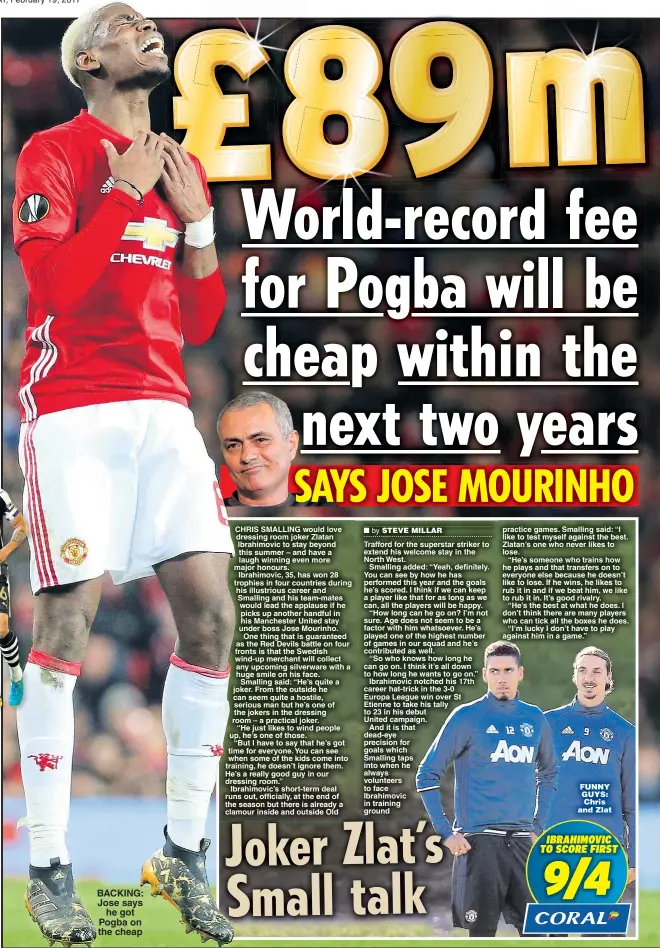  ??  ?? BACKING: Jose says he got Pogba on the cheap
