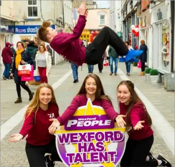  ??  ?? At the Wexford Has Talent launch are Shona Kavanagh, Ava McGarry, Caithlin Stamp and Corey Lacey, all members of the Hysteria crew from Next Level Dance School.
