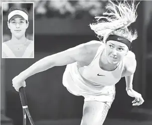  ?? — Gambar AFP ?? KERAH TENAGA: Svitolina melangkah ke peringkat suku akhir selepas berhempas pulas menewaskan Wang Qiang di Dubai, UAE malam kelmarin. Gambar sisipan Muguruza.