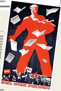  ??  ?? TOTALITARI­AN: A Russian poster showing a worker distributi­ng communist newspapers from across the world