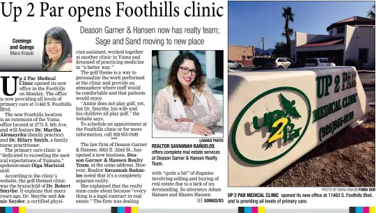  ?? PHOTO BY MARA KNAUB/YUMA SUN ?? UP 2 PAR MEDICAL CLINIC opened its new office at 11463 S. Foothills Blvd. and is providing all levels of primary care.
