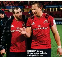  ??  ?? DEBRIEF: James Cronin and Arno Botha (right) at full-time