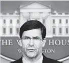  ?? WIN MCNAMEE/GETTY ?? Defense Secretary Mark Esper will be making the rounds Sunday on ABC’s “This Week” and CNN’s “State of the Union.”