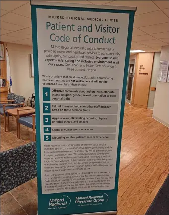  ?? CONTRIBUTE­D — CHRISTINA BUXTON ?? When patients and visitors walk through the entrance at Milford Regional Medical Center they’re met with a warning: If “unwelcome” words and actions are expressed, future care may be denied.