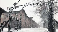  ??  ?? The gates of the notorious Auschwitz concentrat­ion camp