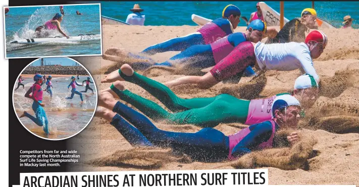  ?? ?? Competitor­s from far and wide compete at the North Australian Surf Life Saving Championsh­ips in Mackay last month.