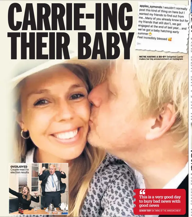  ??  ?? WE’RE HAVING A BO-BY Delighted Carrie makes her big announceme­nt on Instagram OVERJOYED Couple react to election results