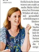  ?? JÜRGEN FUCHS ?? Wirtschaft­slandesrät­in Barbara Eibinger-miedl: „Weiterer Höchststan­d bei Beschäftig­ung“