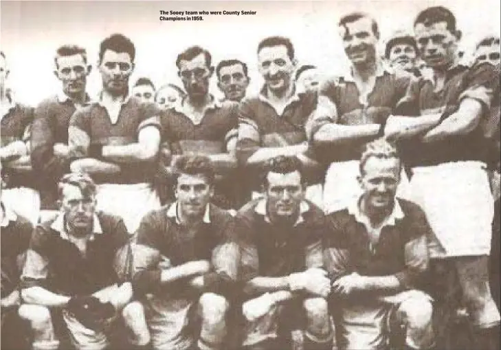  ??  ?? The Sooey team who were County Senior Champions in 1959.