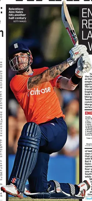  ?? GETTY IMAGES ?? Relentless: Alex Hales hits another half-century