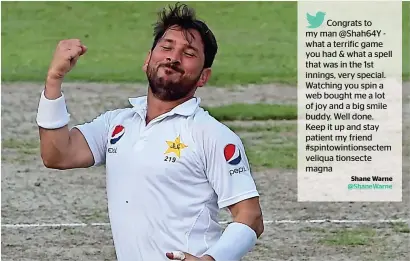  ?? AFP ?? Yasir Shah equaled Imran Khan’s record of most dismissals in a game in Pakistan Test history. — Shane Warne