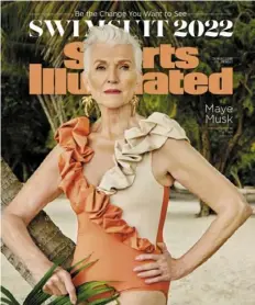  ?? Yu Tsai/SPORTS ILLUSTRATE­D ?? Maye Musk, 74, graces the cover of Sports Illustrate­d’s swimsuit issue, on newstands now. See more at swimsuit.si.com.