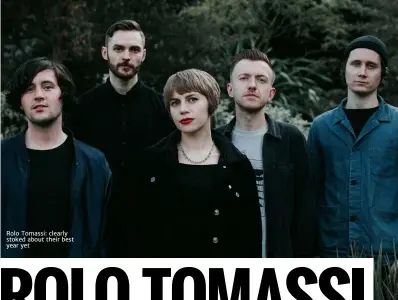  ??  ?? rolo tomassi: clearly stoked about their best year yet