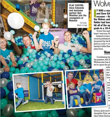  ?? PICTURE: Media Image ?? PLAY CENTRE: Dave Edwards and business partner Ben Wootton join the youngsters at Rascals