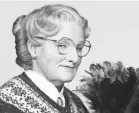  ?? 20TH CENTURY FOX ?? Robin Williams cleaned up, literally, as “Mrs. Doubtfire.”