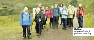  ??  ?? Making progress The high group on Cowal Way