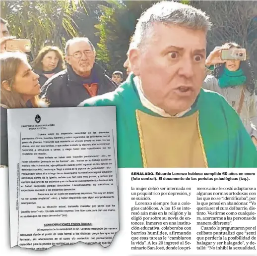  ?? FOTOS: CEDOC PERFIL ?? SEÑALADO. Eduardo Lorenzo hubiese cumplido 60 años en enero (foto central). El documento de las pericias psicológic­as (izq.).