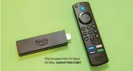  ?? SARAH TEW/CNET ?? The Amazon Fire TV Stick 4K Max.