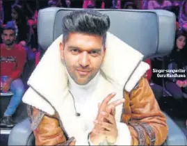  ??  ?? Singer-songwriter Guru Randhawa