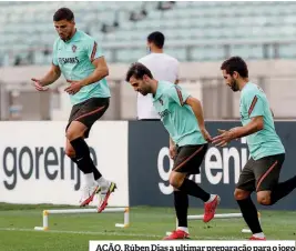  ??  ?? AÇÃO. Rúben Dias a ultimar preparação para o jogo