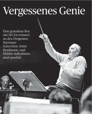  ??  ?? Der Dirigent Hermann Scherchen (1891–1966) ist trotz seiner überwältig­enden Aufnahmen nie richtig bekannt geworden. Daran könnten zwei große CD-Boxen jetzt etwas ändern. Hier ein Bild vom November 1965.
